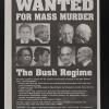 Wanted for Mass Murder: The Bush Regime