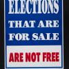Elections That Are For Sale Are Not Free