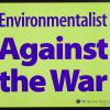 Environmentalist Against the War