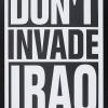 Don't Invade Iraq