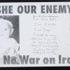 Is she our enemy? No war on Iraq.