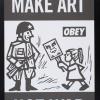 Make Art Not War (Obey)