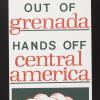 US Out Of Grenada:Hands Off Central America