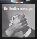 The Brother Needs You