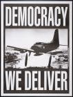 Democracy : We Deliver