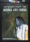 End the Death Penalty - Free Mumia Abu-Jamal