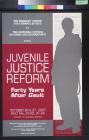 Juvenile Justice Reform: Forty Years After Gault