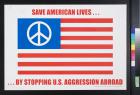 Save American Lives... By Stopping U.S. Aggression Abroad