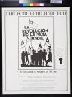 La Revolucion No La Para Nadie [The revolution stops for no one]