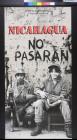 Nicaragua: No Pasaran [they will not enter]