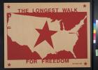 The Longest Walk For Freedom
