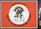 Huelga! Texas Farmworkers Union