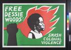 Free Dessie Woods!: Smash Colonial Violence