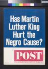 Has Martin Luther King Hurt the Negro Cause?