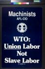 WTO: Union Labor Not Slave Labor