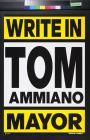 Write In Tom Ammiano Mayor