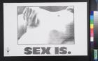 Sex Is.