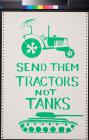Send Them Tractors Not Tanks