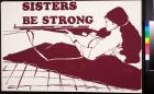 Sisters Be Strong