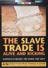 The Slave Trade is Alive and Kicking
