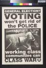 Voting Won't Get Rid of the Police