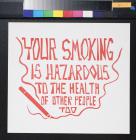 Your Smoking is Hazardous