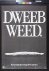 Dweeb Weed