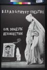 Bread & Puppet Theatre: Our Domestic Ressurection
