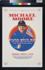 Michael Moore: Stupid White Men