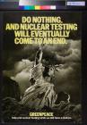 Do Nothing and Nuclear Testing Will Eventually Come to an End
