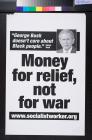 Money for relief, now for war