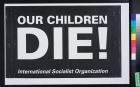 Our Children Die!