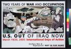 Two Years of War and Occupation: U.S. Out of Iraq Now