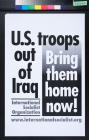 U.S. troops out of Iraq: Bring them home now!