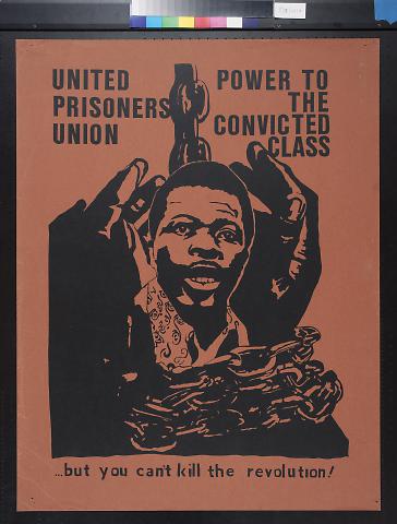 United Prisoners Union: Power to the Convicted Class