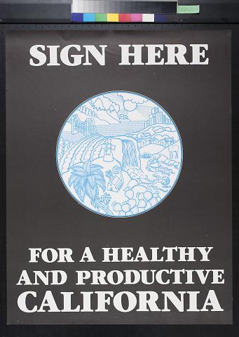 Sign Here For A Healthy And Productive California