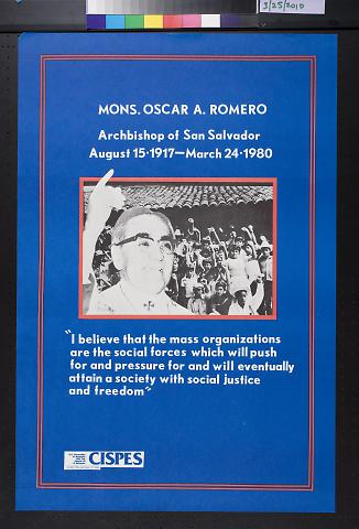 Mons. Oscar A. Romero: Archbishop of San Salvador, August 15, 1917-March 24, 1980