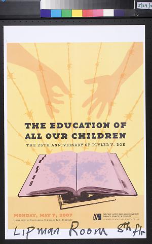The Education Of All Our Children: The 25th Anniversary Of Plyers v. Doe