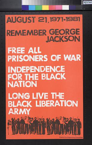 August 21, 1971-1981 Remember George Jackson