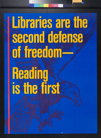 Libraries Are the Second Defense of Freedom - Reading is the First
