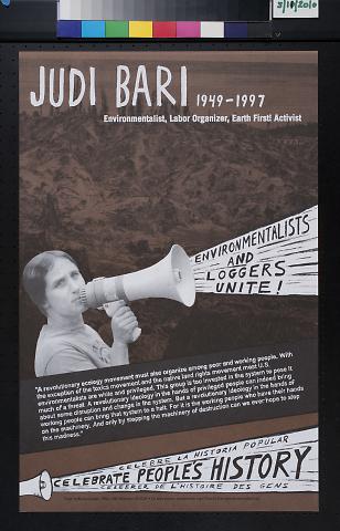 Judi Bari 1949 - 1997 Enviornmentalist, Labor Organizer, Earth First! Activist