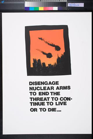 Disengage nuclear arms to end the threat to continue to live or to die...