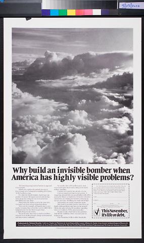 Why build an invisible bomber when America has highly visible problems?