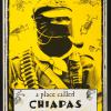 A Place Called Chiapas