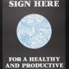 Sign Here For A Healthy And Productive California