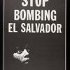 Stop Bombing El Salvador