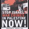 Stop Israel's / War Crimes / In Palestine / Now!
