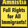 Amnistia: Full Rights for All Immigrants!