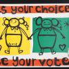 It's Your Choice: Use Your Vote