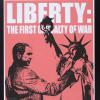 Liberty: The First Casualty of War